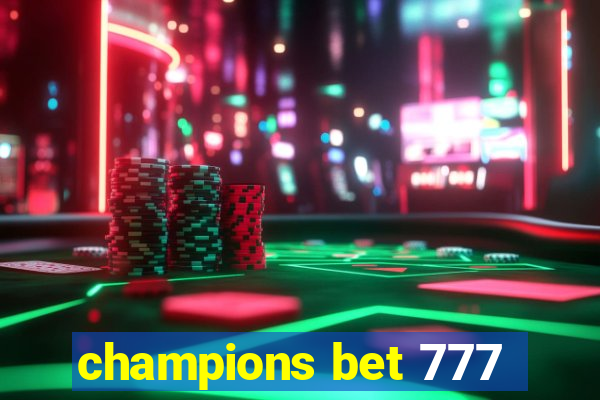 champions bet 777